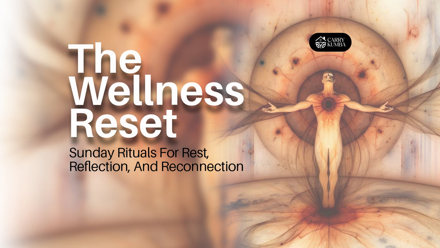 💛 The Wellness Reset: Sunday Wellness Rituals for Rest, Reflection, and Reconnection